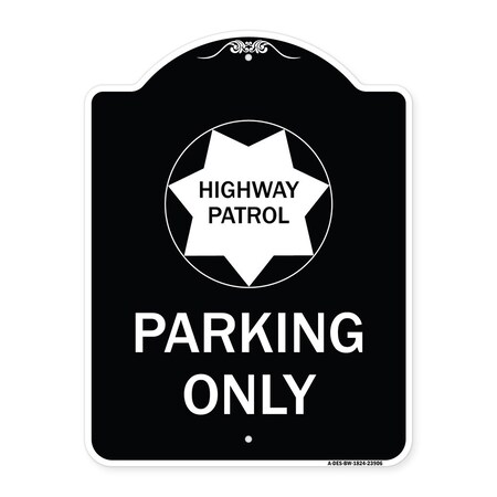 Signmission Highway Patrol Parking W/ Graphic Heavy-Gauge Aluminum Architectural Sign, 24" x 18", BW-1824-23906 A-DES-BW-1824-23906